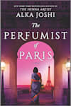Book cover for The Perfumist of Paris by Alka Joshi