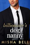 Book cover for Billionaire's Dog Nanny by Misha Bell