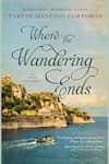 Book cover for Where the Wandering Ends by Yvette Manessis Corporon