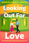 Book cover for Looking Out for Love by Sophia Money-Coutts