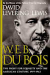 Book cover for W. E. B. du Bois by David Levering Lewis