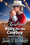 Book cover for Christmas Baby for the Cowboy by Jamie K. Schmidt