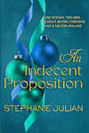 Book cover for An Indecent Proposition by Stephanie Julian