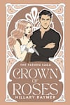 Book cover for Crown of Roses (The Faeven Saga, #1) by Hillary Raymer