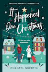 Book cover for It Happened One Christmas by Chantel Guertin