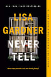 Book cover for Never Tell by Lisa Gardner