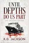 Book cover for Until Depths Do Us Part by K.B. Jackson