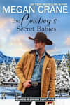 Book cover for The Cowboy's Secret Babies by Megan Crane