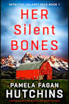 Book cover for Her Silent Bones by Pamela Fagan Hutchins