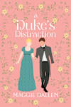 Book cover for A Duke's Distraction by Maggie Dallen