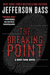Book cover for The Breaking Point by Jefferson Bass