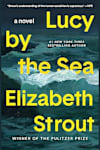 Book cover for Lucy by the Sea by Elizabeth Strout