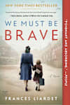 Book cover for We Must Be Brave by Frances Liardet