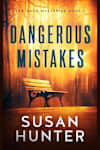 Book cover for Dangerous Mistakes by Susan Hunter
