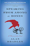 Book cover for Speaking from Among the Bones by Alan Bradley