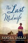 Book cover for The Last Midwife by Sandra Dallas