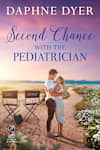 Book cover for Second Chance with the Pediatrician by Daphne Dyer