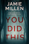 Book cover for You Did This by Jamie Millen