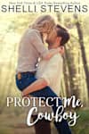 Book cover for Protect Me, Cowboy by Shelli Stevens