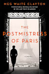 Book cover for The Postmistress of Paris by Meg Waite Clayton