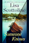 Book cover for Someone Knows by Lisa Scottoline
