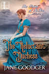 Book cover for The Reluctant Duchess by Jane Goodger