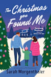 Book cover for The Christmas You Found Me by Sarah Morgenthaler