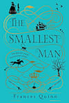 Book cover for The Smallest Man by Frances Quinn