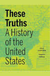 Book cover for These Truths by Jill Lepore