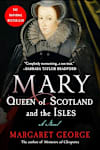 Book cover for Mary, Queen of Scotland and the Isles by Margaret George