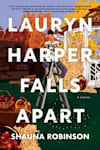 Book cover for Lauryn Harper Falls Apart by Shauna Robinson