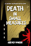 Book cover for Death in Small Measures by Gerald Hansen