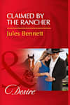 Book cover for Claimed by the Rancher by Jules Bennett