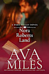 Book cover for Nora Roberts Land by Ava Miles