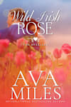 Book cover for Wild Irish Rose by Ava Miles