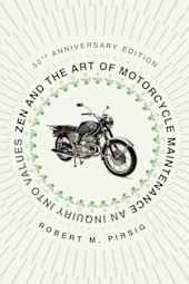 Zen and the Art of Motorcycle Maintenance
