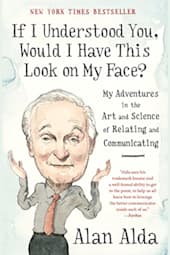 If I Understood You, Would I Have This Look on My Face?