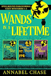 Wands in a Lifetime: Books 1–3