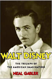 Walt Disney: The Triumph of the American Imagination