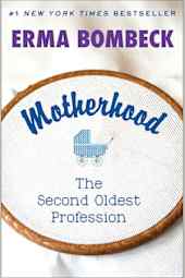 Motherhood: The Second Oldest Profession