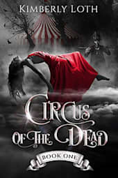 Circus of the Dead: Book One