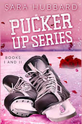 Pucker Up Series: Books I and II