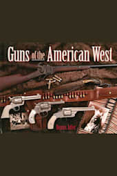Guns of the American West