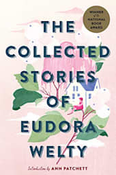 The Collected Stories of Eudora Welty