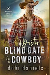 A Doctor Blind Date for the Cowboy