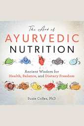 The Art of Ayurvedic Nutrition