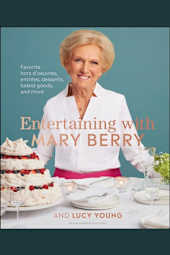 Entertaining with Mary Berry