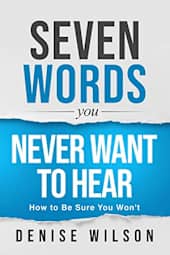 Seven Words You Never Want to Hear