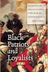 Black Patriots and Loyalists