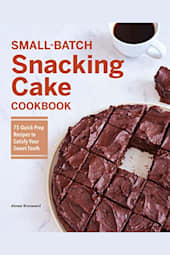 Small-Batch Snacking Cake Cookbook